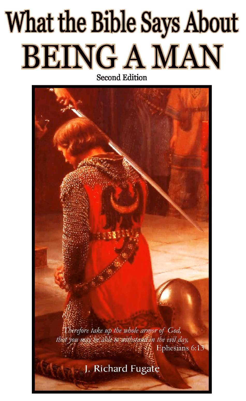 What the Bible Says About Being A Man,Used
