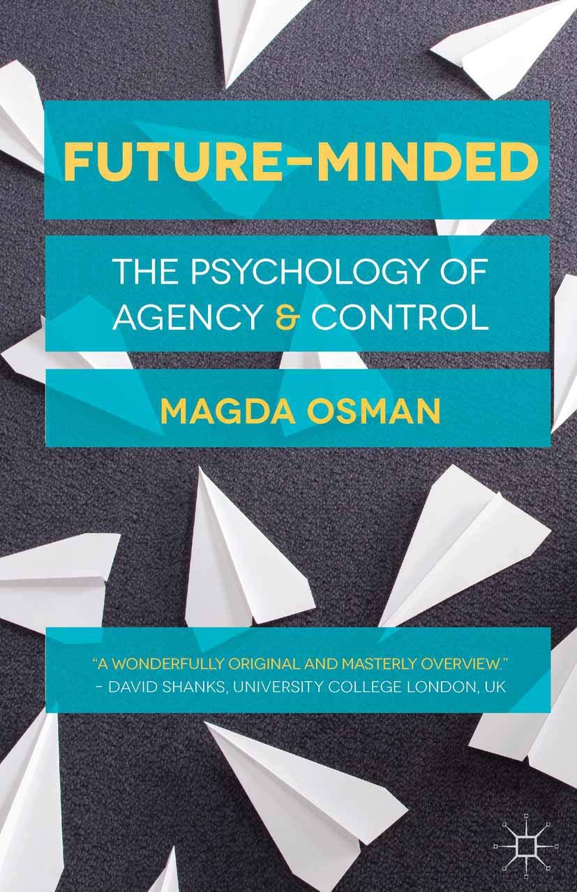 FutureMinded: The Psychology of Agency and Control,Used