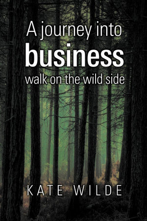 A Journey Into Business: Walk On The Wildside,Used