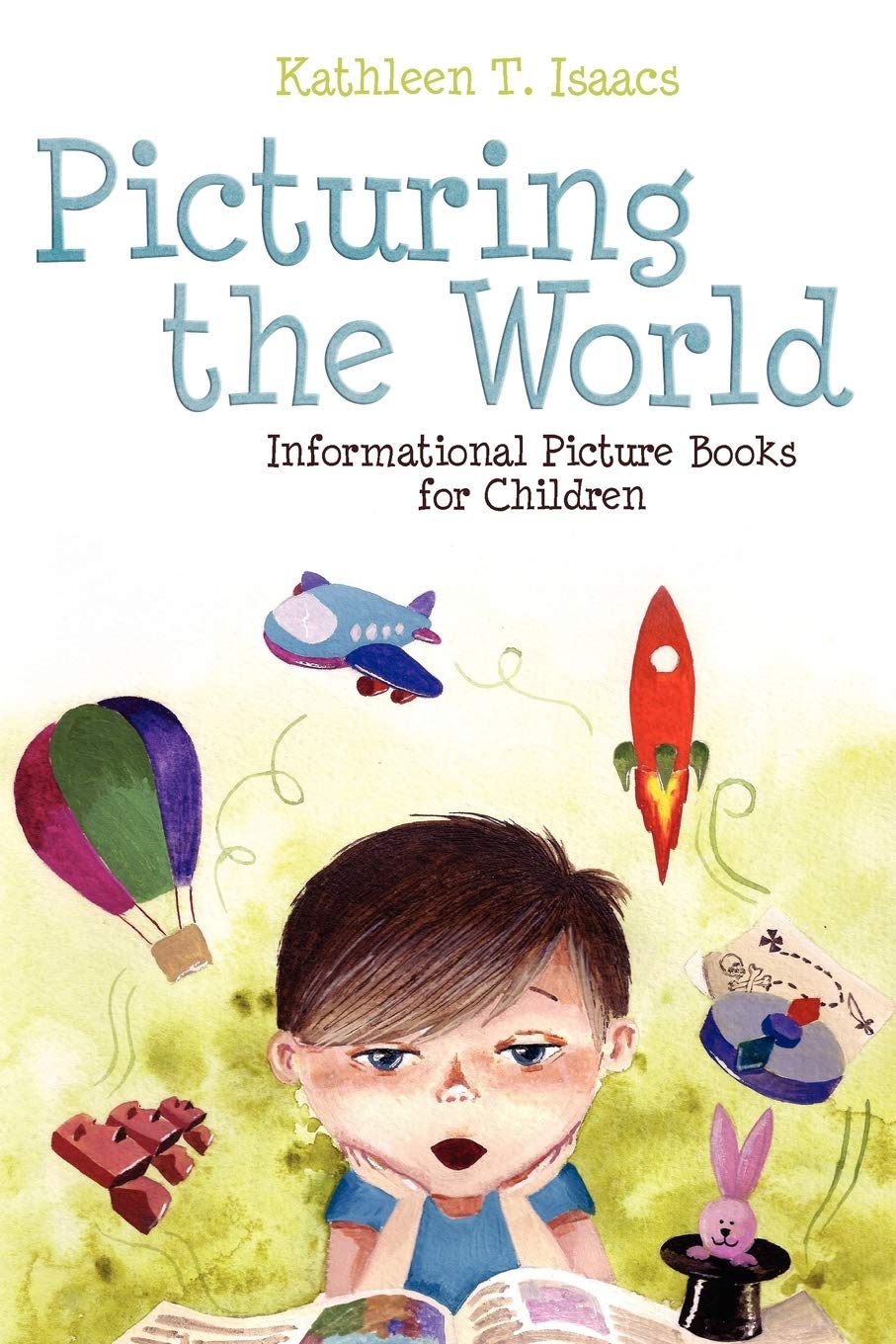 Picturing the World: Informational Picture Books for Children,Used