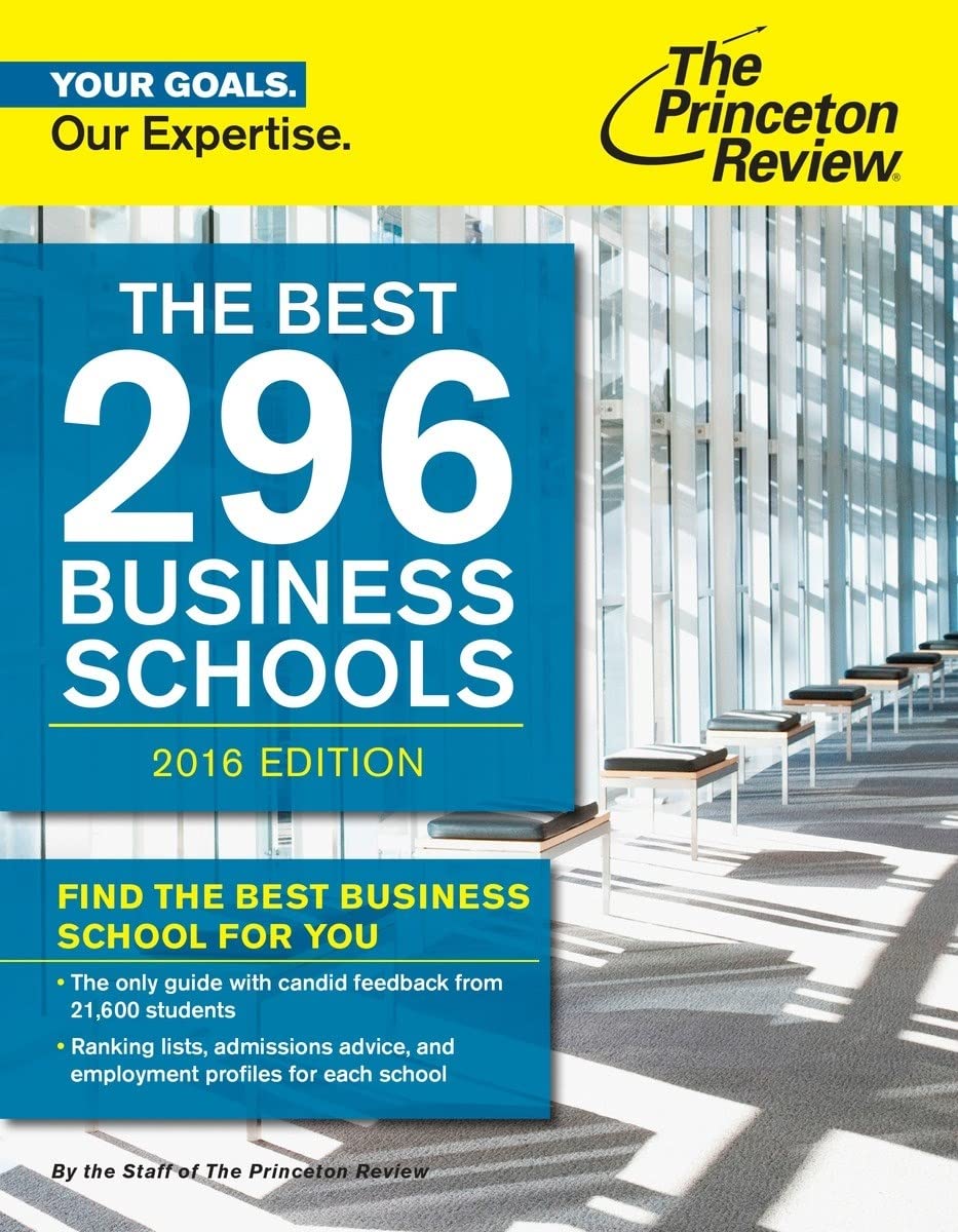 The Best 295 Business Schools, 2016 Edition (Graduate School Admissions Guides),Used