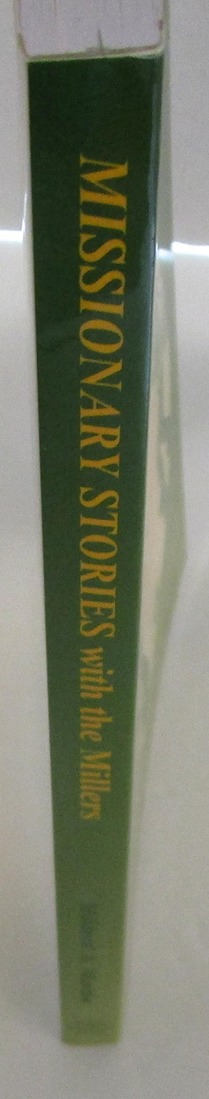 Missionary Stories With The Millers (Miller Family (Harvest House)),Used