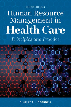 Human Resource Management in Health Care: Principles and Practice,Used