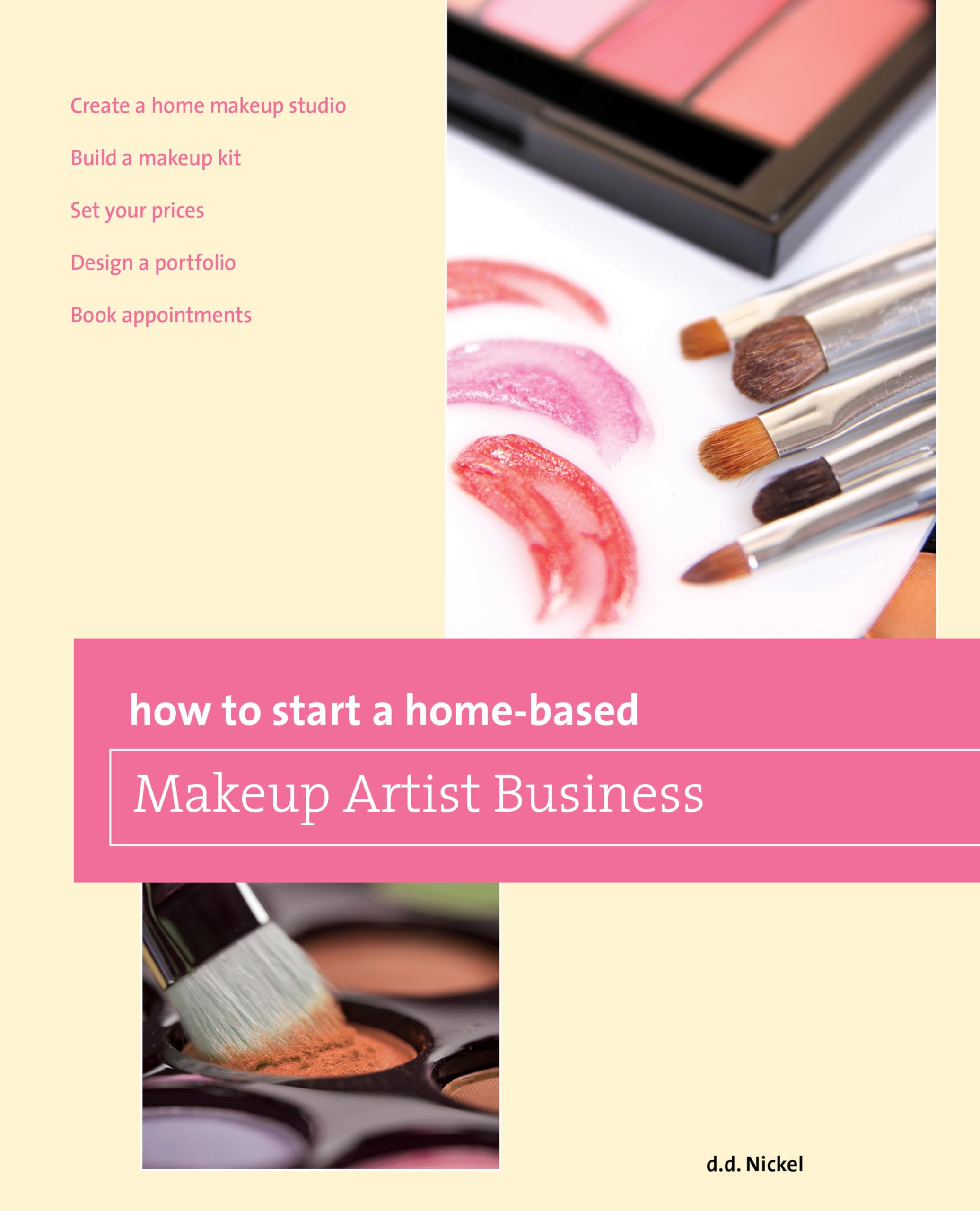 How to Start a Homebased Makeup Artist Business (HomeBased Business Series),Used