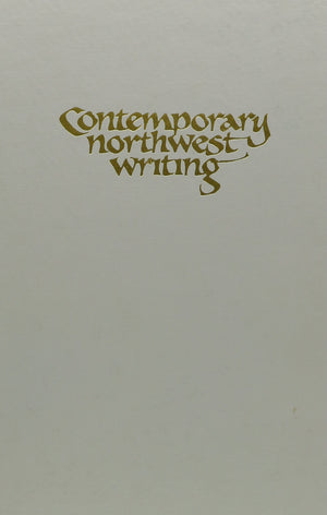 Contemporary Northwest Writing: A Collection Of Poetry And Fiction,Used