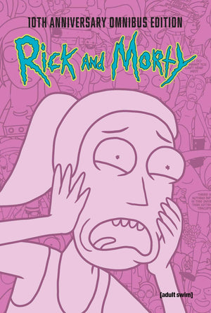 Rick And Morty 10Th Anniversary Omnibus Vol. 3