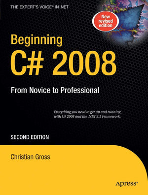 Beginning C# 2008: From Novice to Professional (Books for Professionals by Professionals),New
