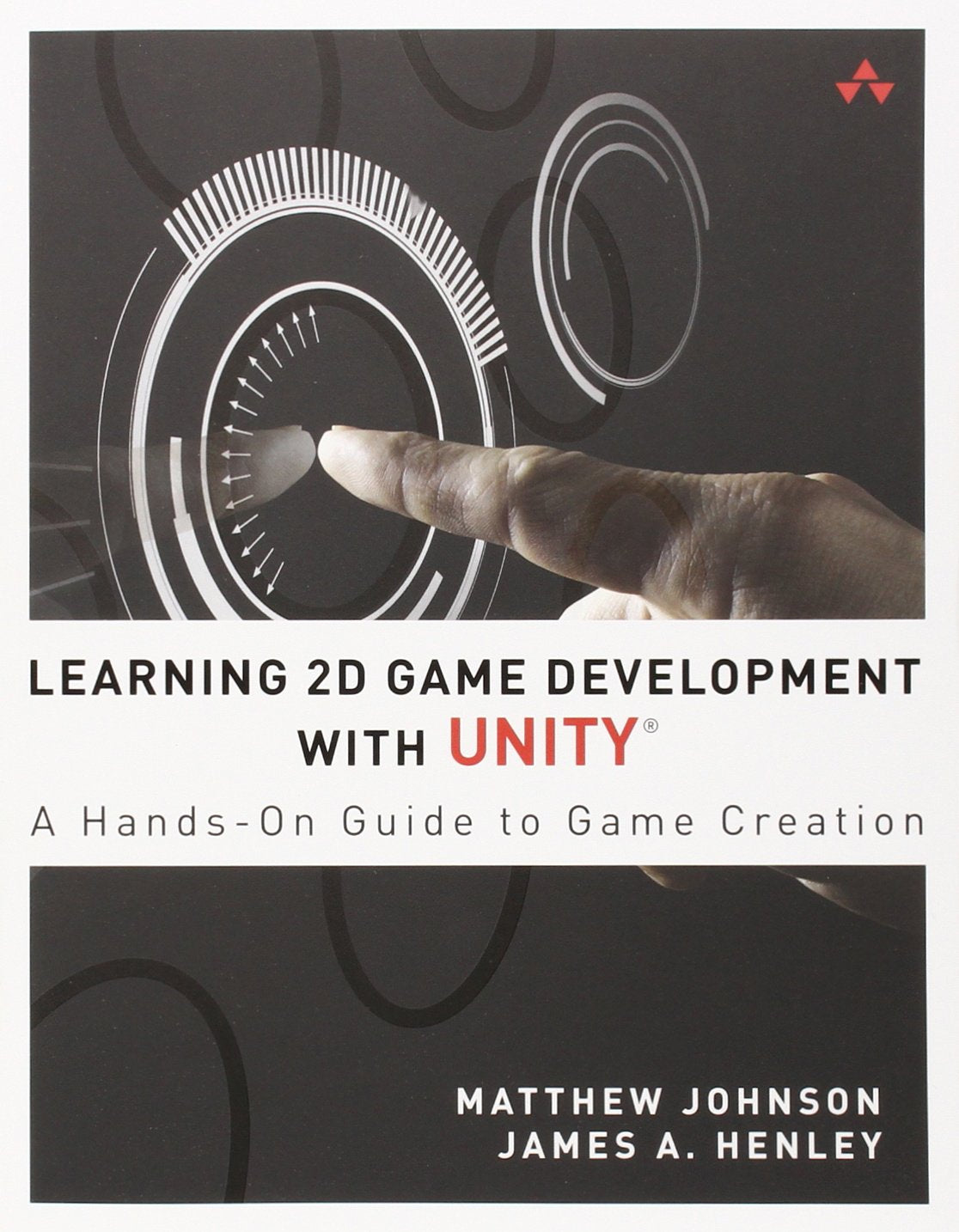 Learning 2D Game Development with Unity: A HandsOn Guide to Game Creation,Used
