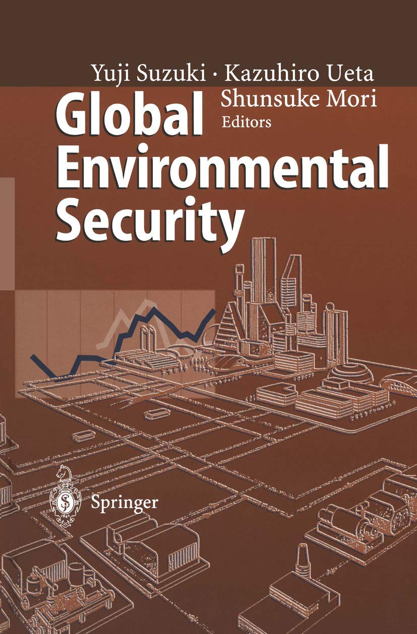 Global Environmental Security: From Protection to Prevention,Used