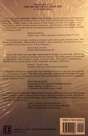 The Heart of Leadership: Influencing by Design : How to Inspire, Encourage and Motivate People to Follow You,Used