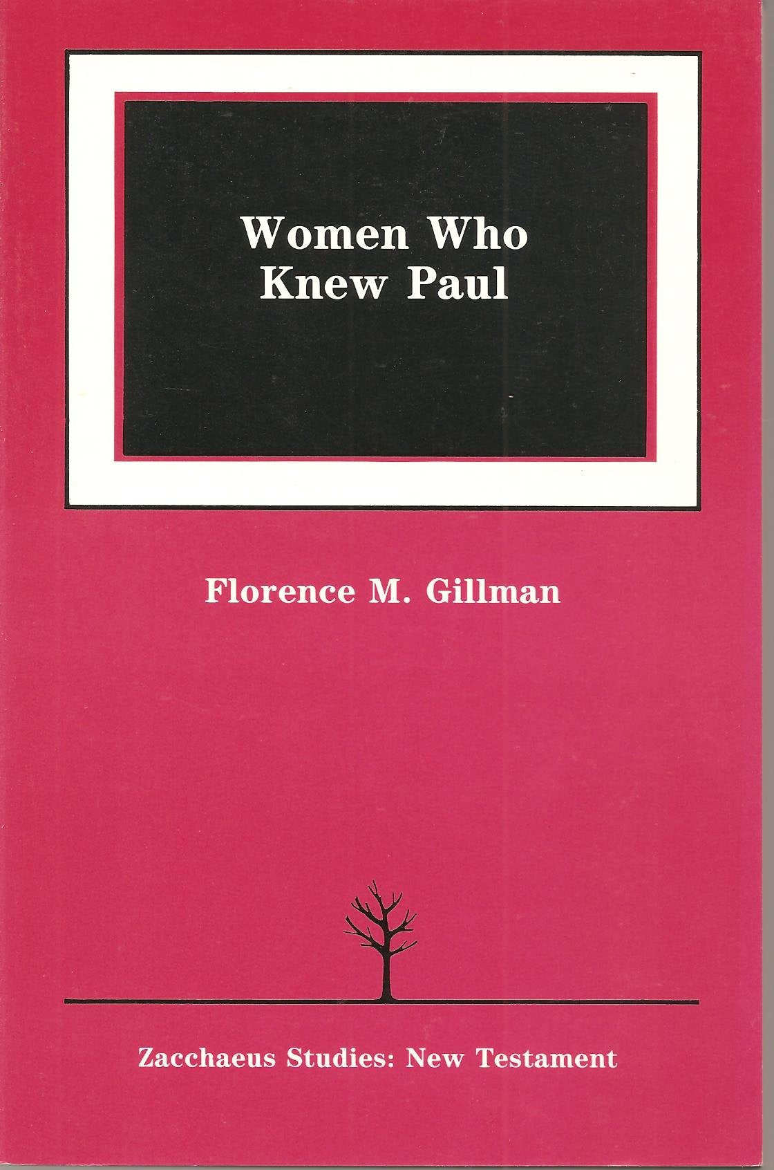 Women Who Knew Paul (Zacchaeus StudiesNew Testament),Used