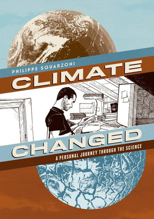 Climate Changed: A Personal Journey Through The Science