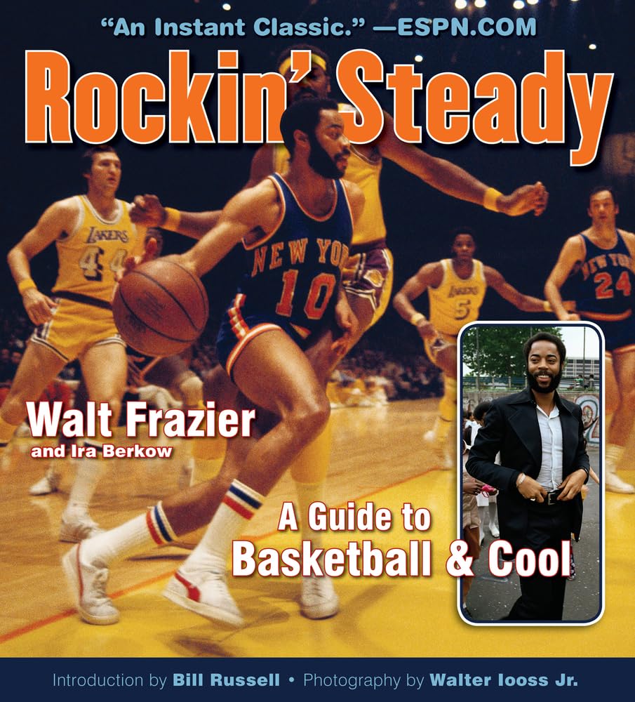 Rockin' Steady: A Guide to Basketball & Cool,Used