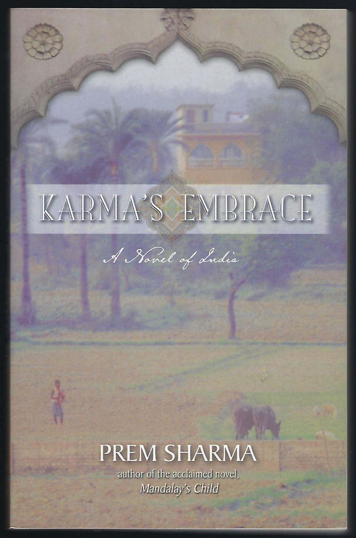 Karma's Embrace: A Novel of India,Used