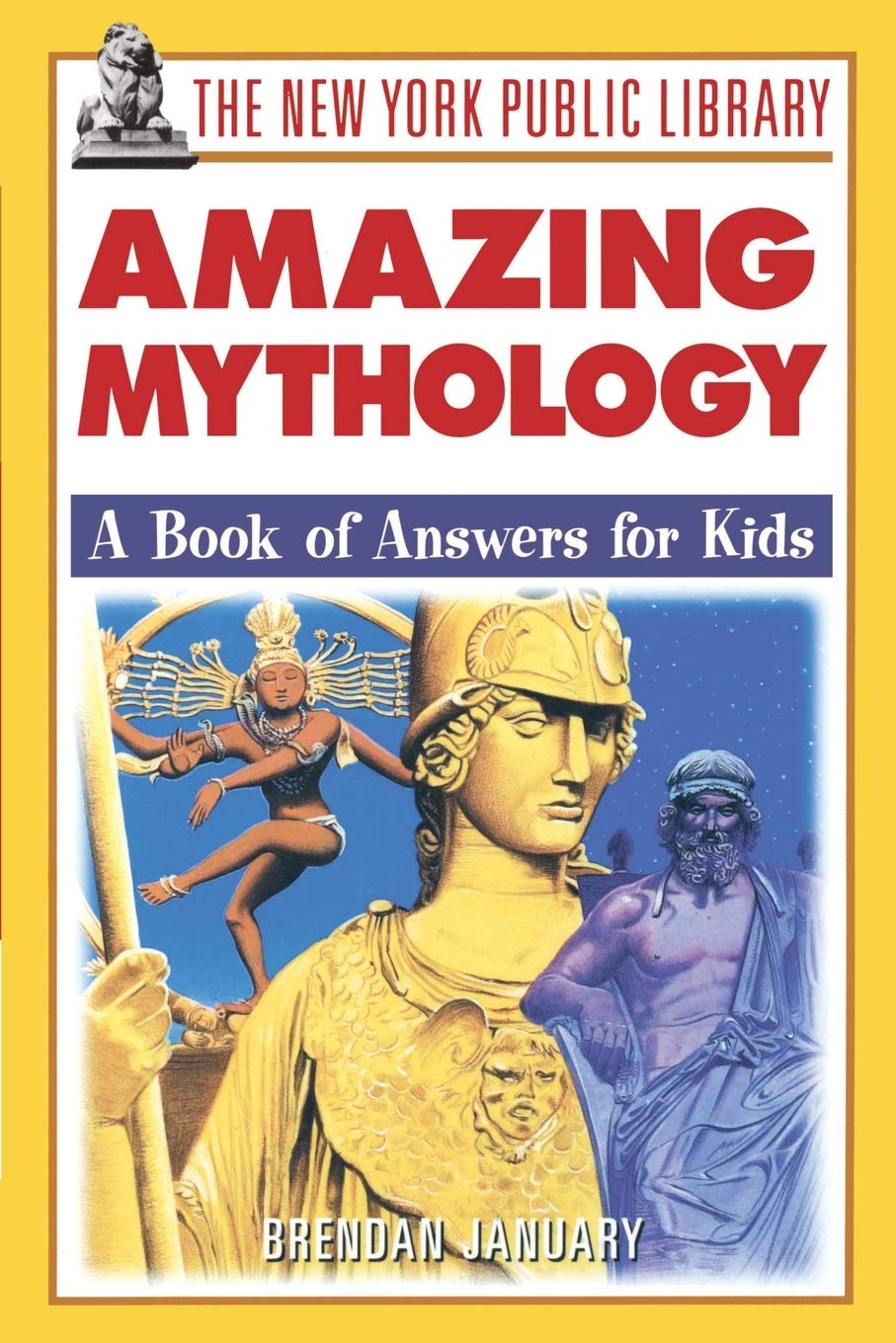 The New York Public Library Amazing Mythology: A Book of Answers for Kids,Used