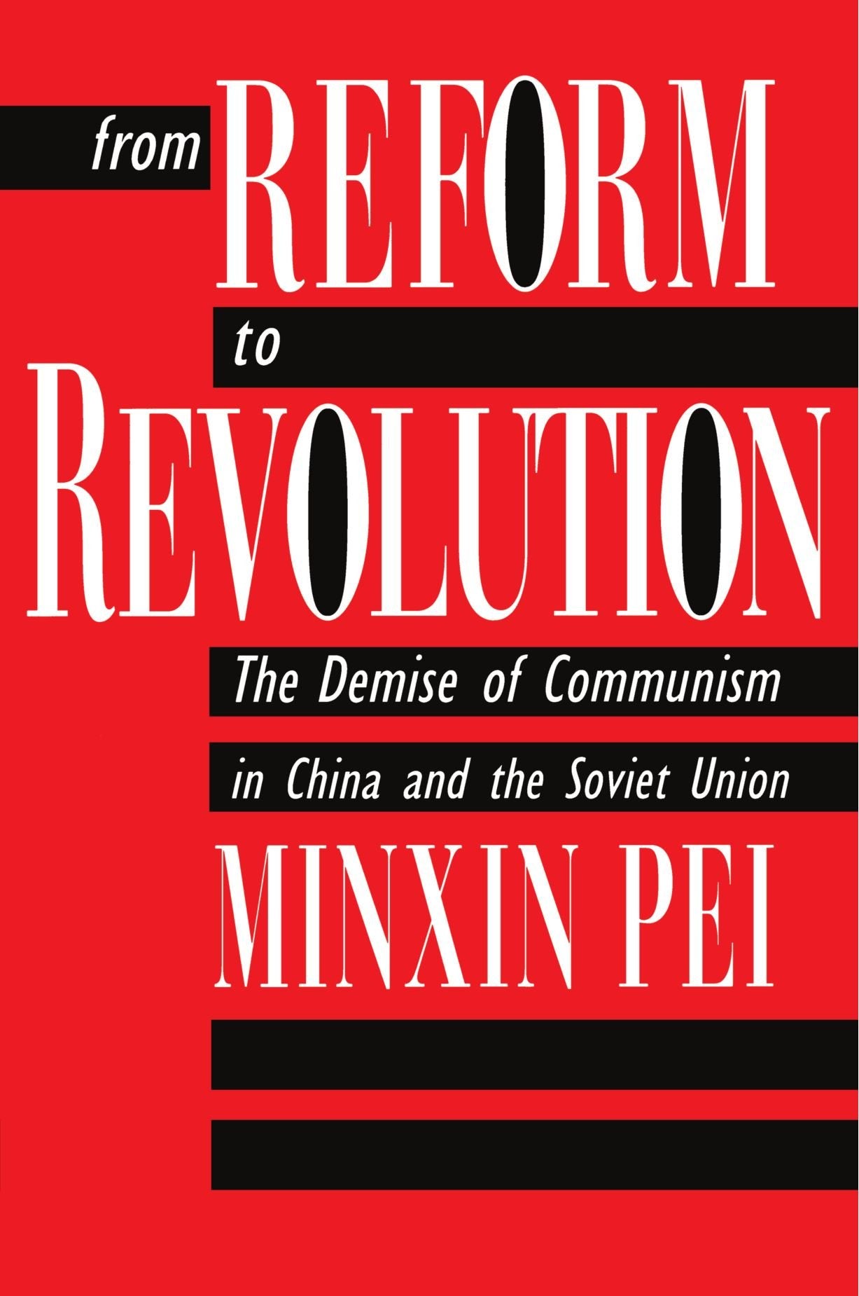 From Reform to Revolution: The Demise of Communism in China and the Soviet Union,Used