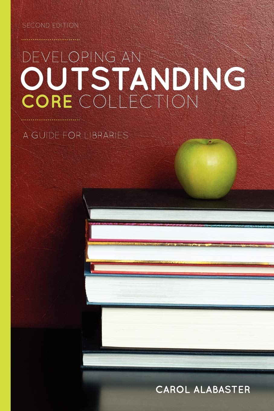 Developing An Outstanding Core Collection: A Guide For Libraries,Used