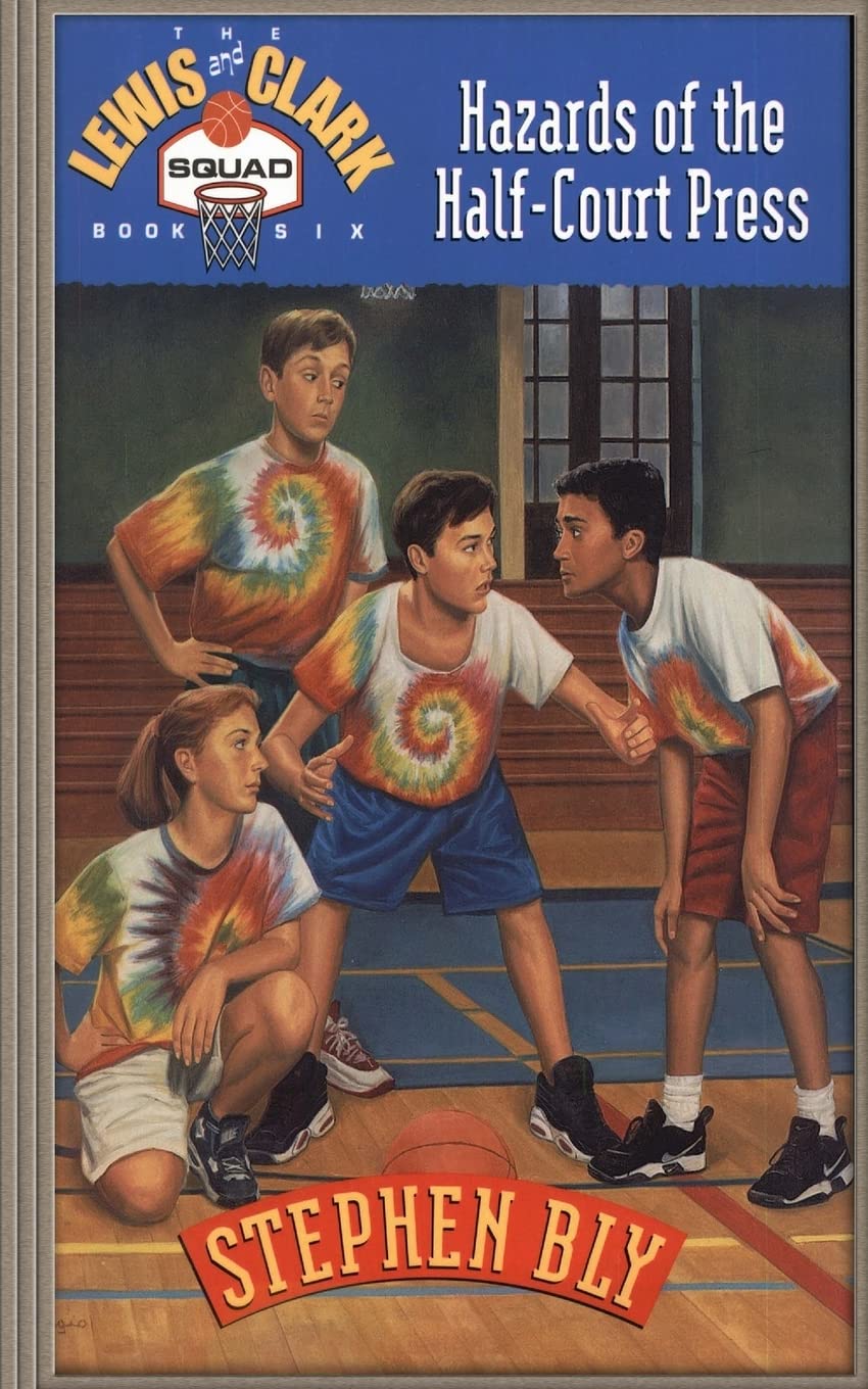 Hazards of the HalfCourt Press (The Lewis and Clark Squad),Used