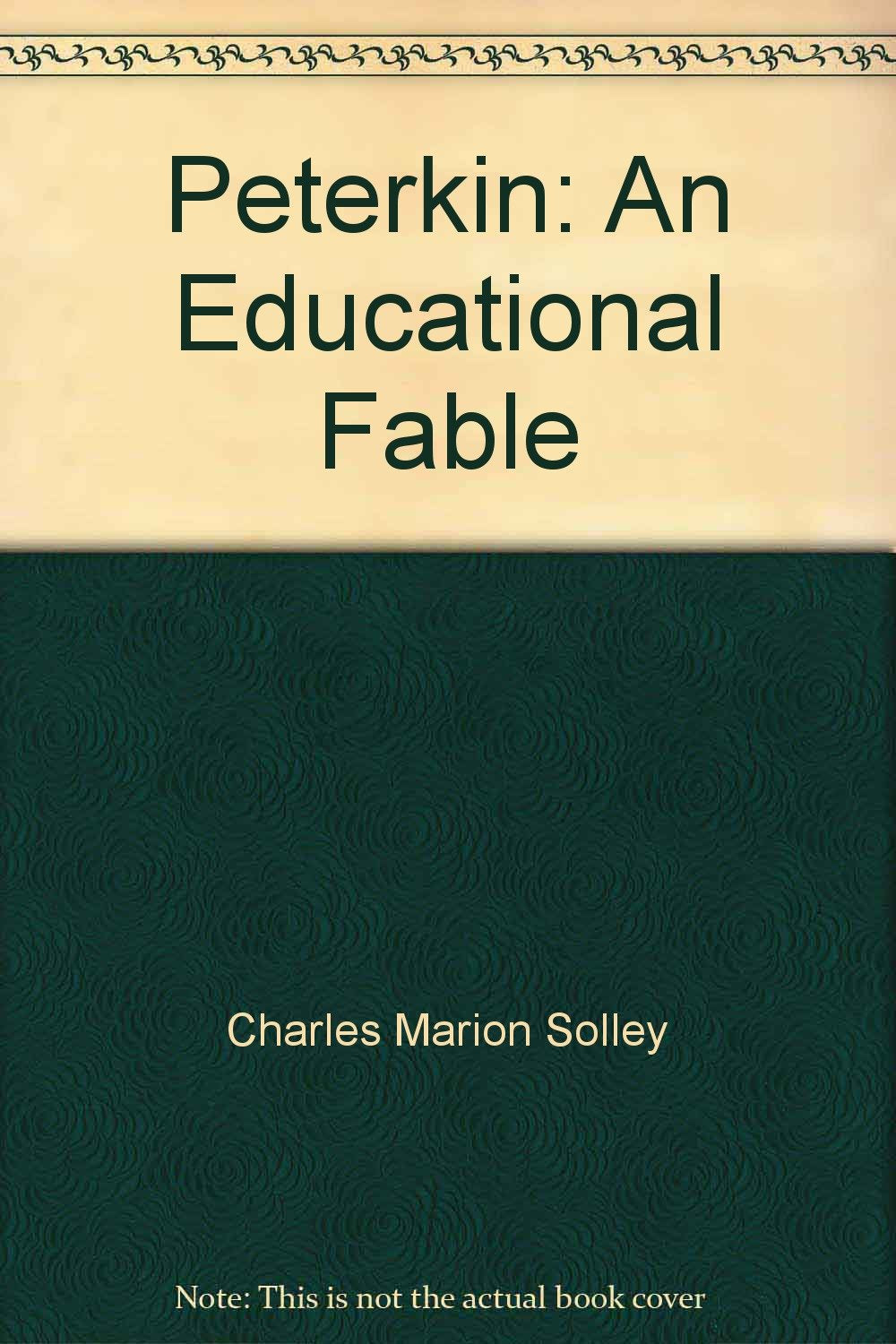 Peterkin; an educational fable, (Focus books),Used