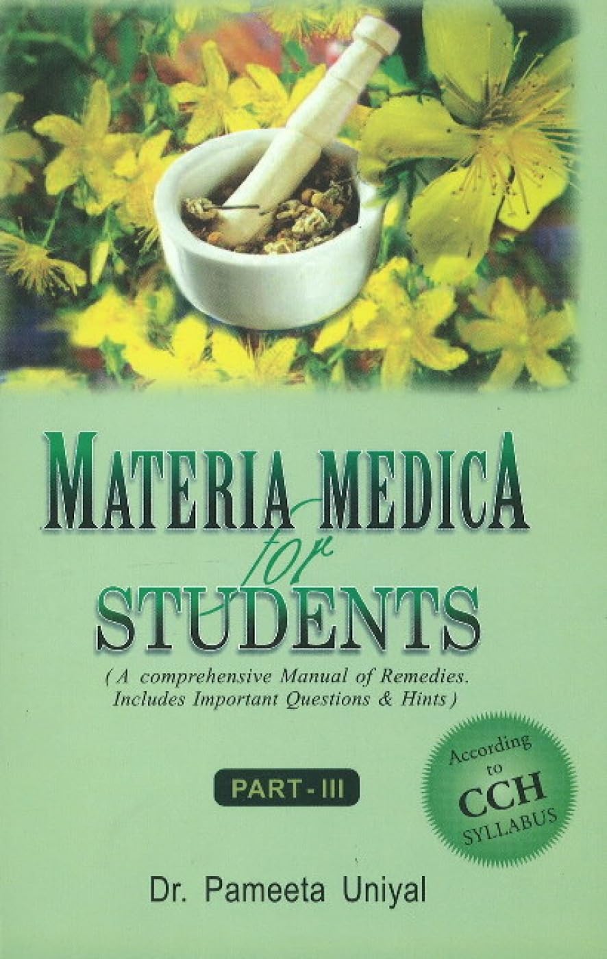 Materia Medica For Students - A Comprehensive Manual Of Remedies Includes Important Questions And Hints According To Cch Syllabus
