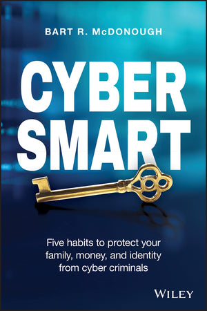 Cyber Smart: Five Habits to Protect Your Family, Money, and Identity from Cyber Criminals,Used
