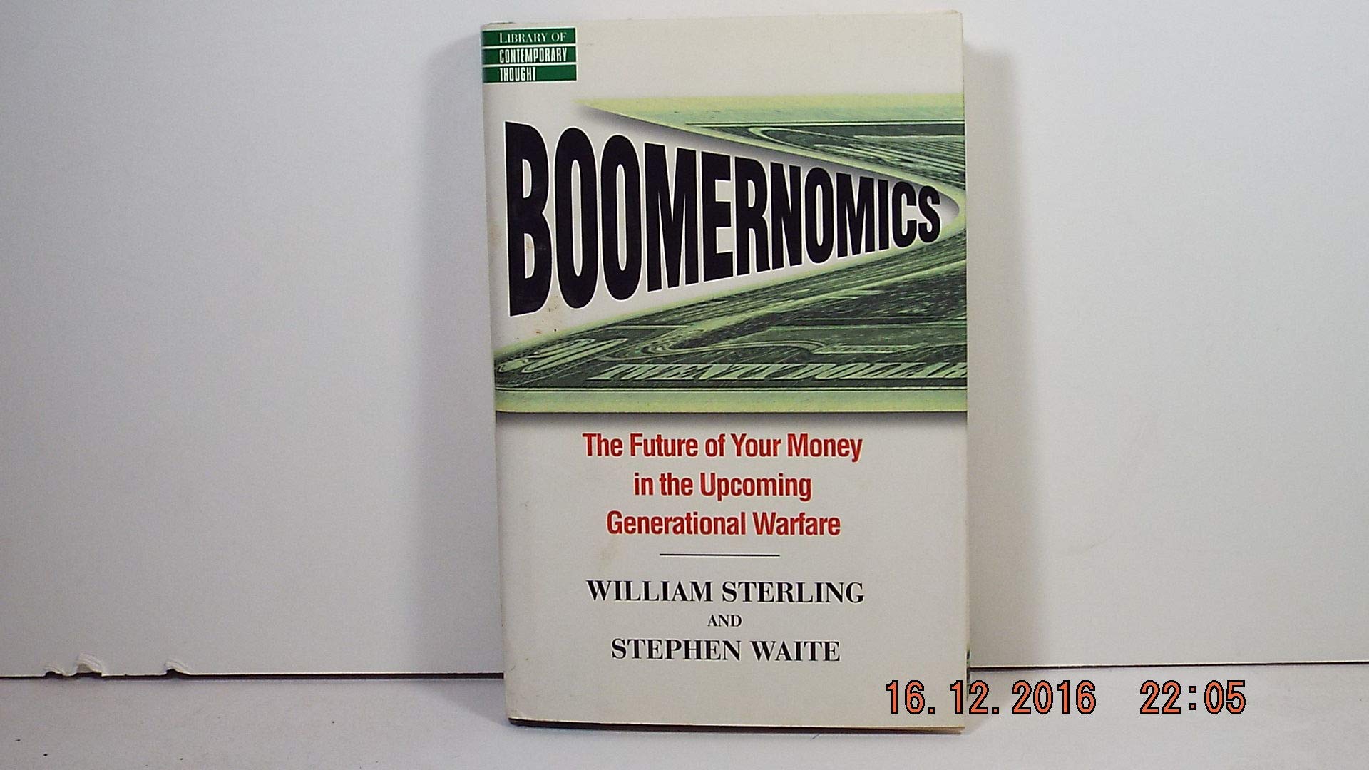 Boomernomics: The Future of Your Money in the Upcoming Generational Warfare,Used