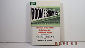 Boomernomics: The Future of Your Money in the Upcoming Generational Warfare,Used