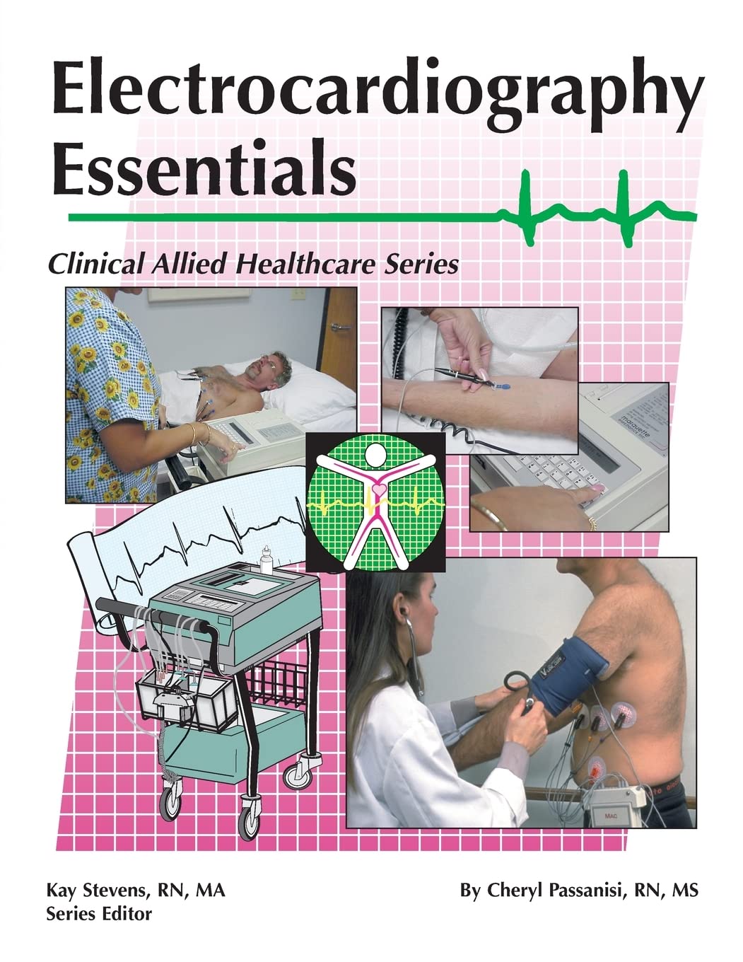 Electrocardiography Essentials (Clinical Allied Healthcare),New