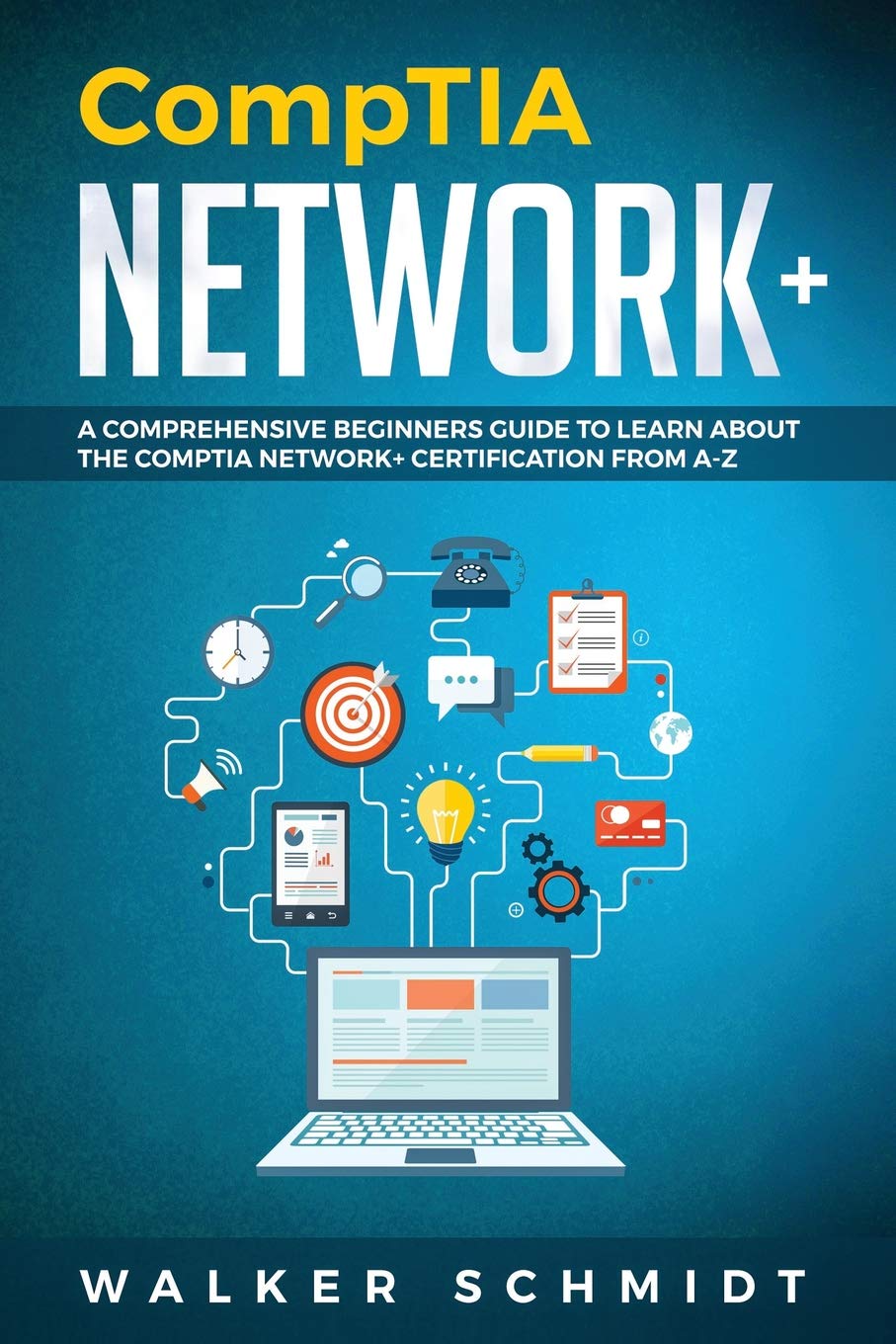 CompTIA Network+: A Comprehensive Beginners Guide to Learn About The CompTIA Network+ Certification from AZ,Used