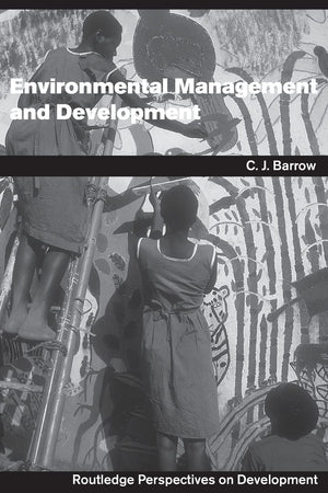 Environmental Management and Development (Routledge Perspectives on Development),New