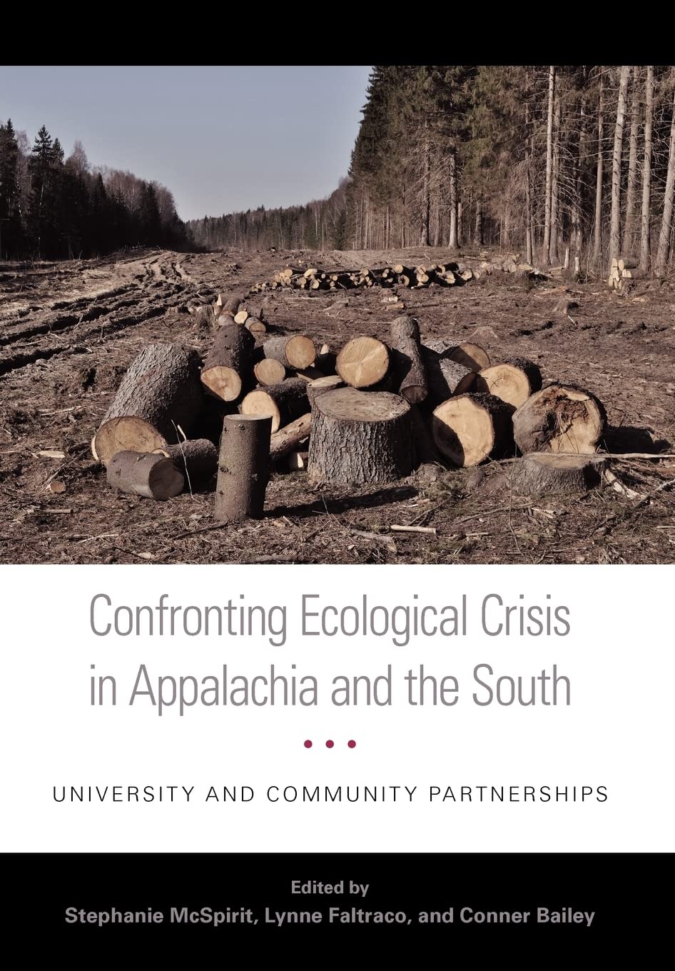Confronting Ecological Crisis in Appalachia and the South: University and Community Partnerships,Used