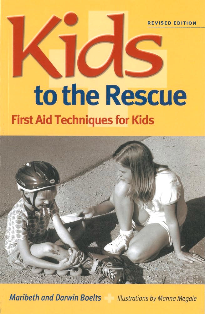 Kids to the Rescue!: First Aid Techniques for Kids,New