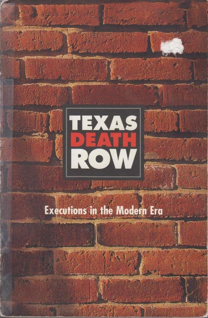 Texas Death Row Executions in the Modern Era,New