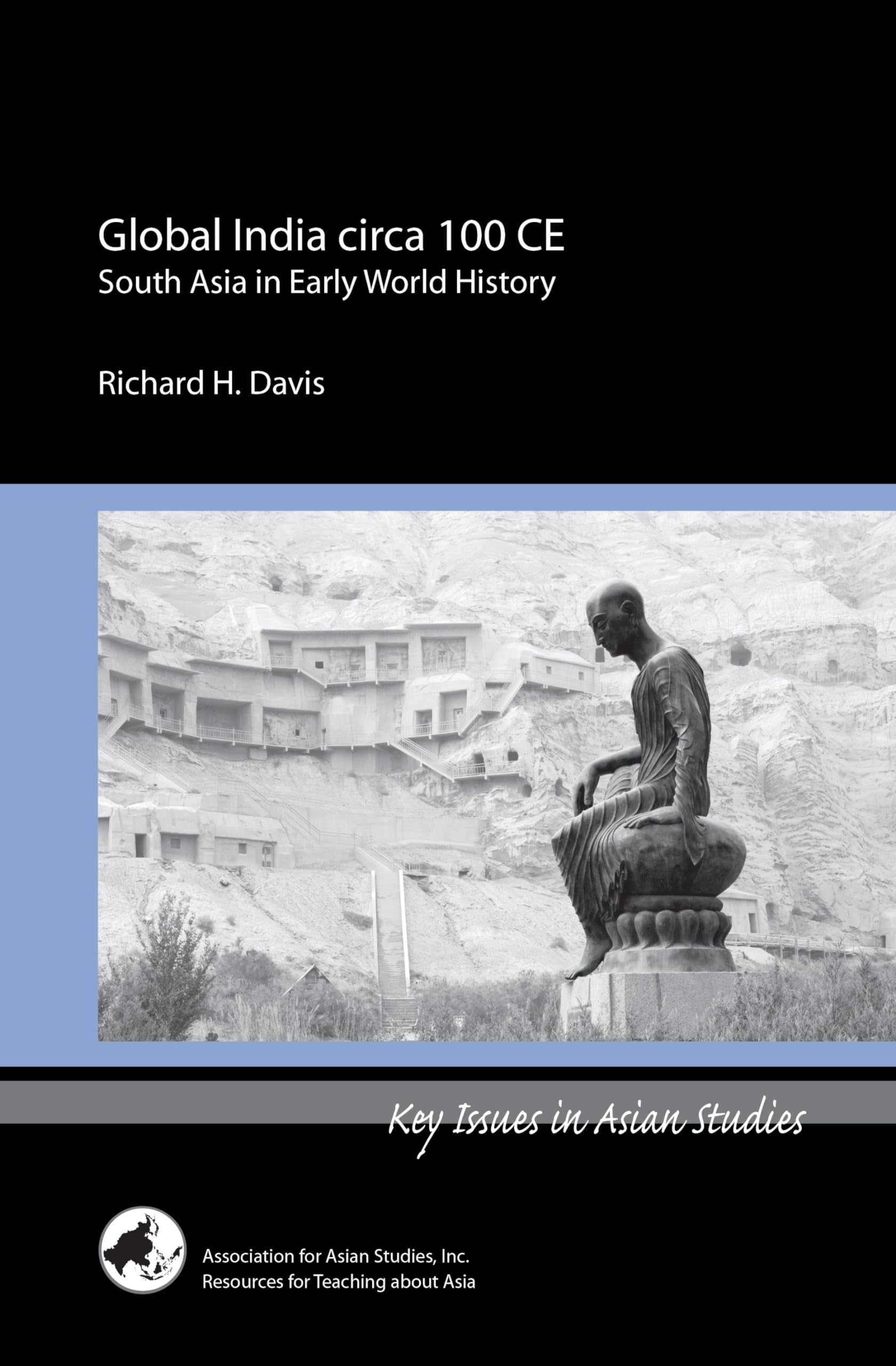 Global India circa 100 CE (Key Issues in Asian Studies),Used