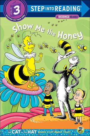 Show Me the Honey (Step Into Reading Cat in the Hat Knows a Lot about That!  S),Used