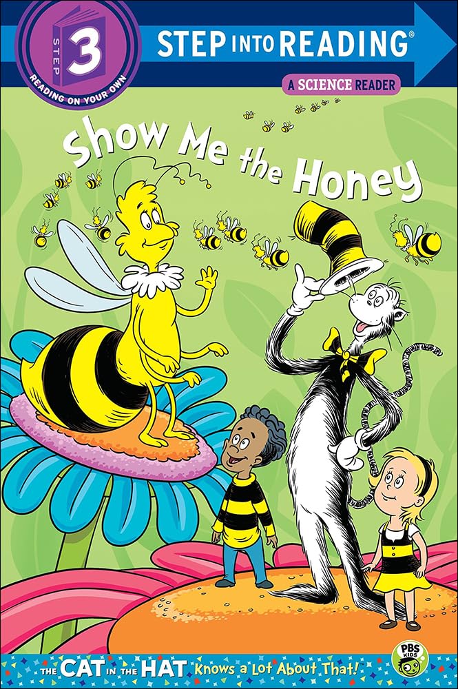 Show Me the Honey (Step Into Reading Cat in the Hat Knows a Lot about That!  S),Used