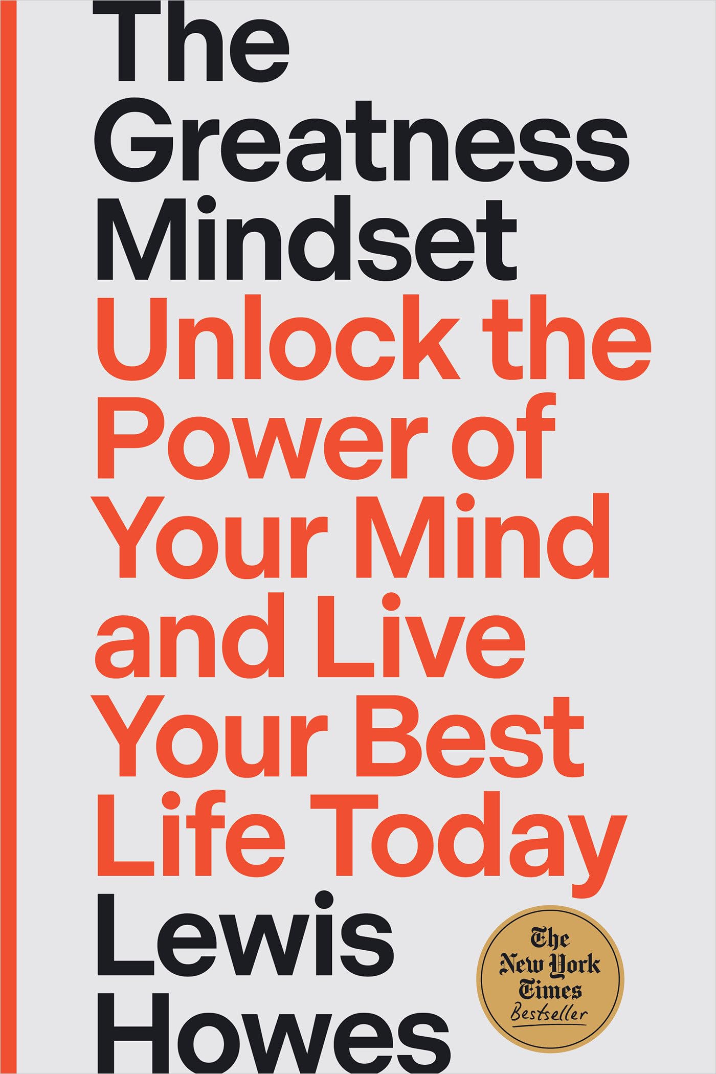 The Greatness Mindset: Unlock the Power of Your Mind and Live Your Best Life Today,New