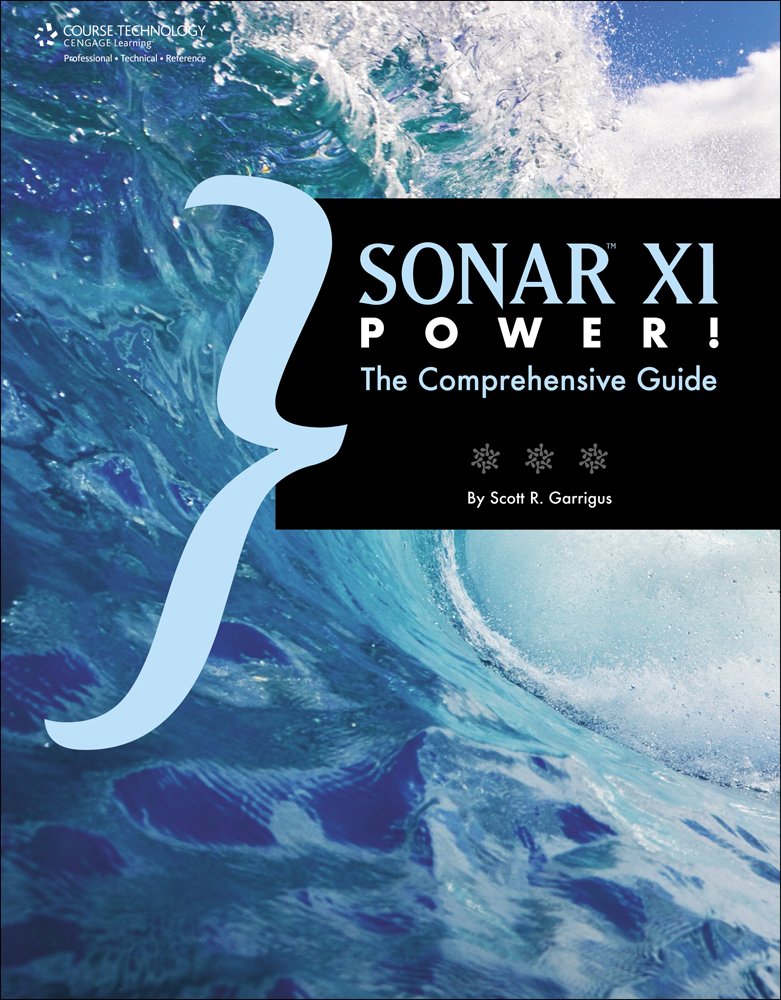 SONAR X1 Power!: The Comprehensive Guide,Used