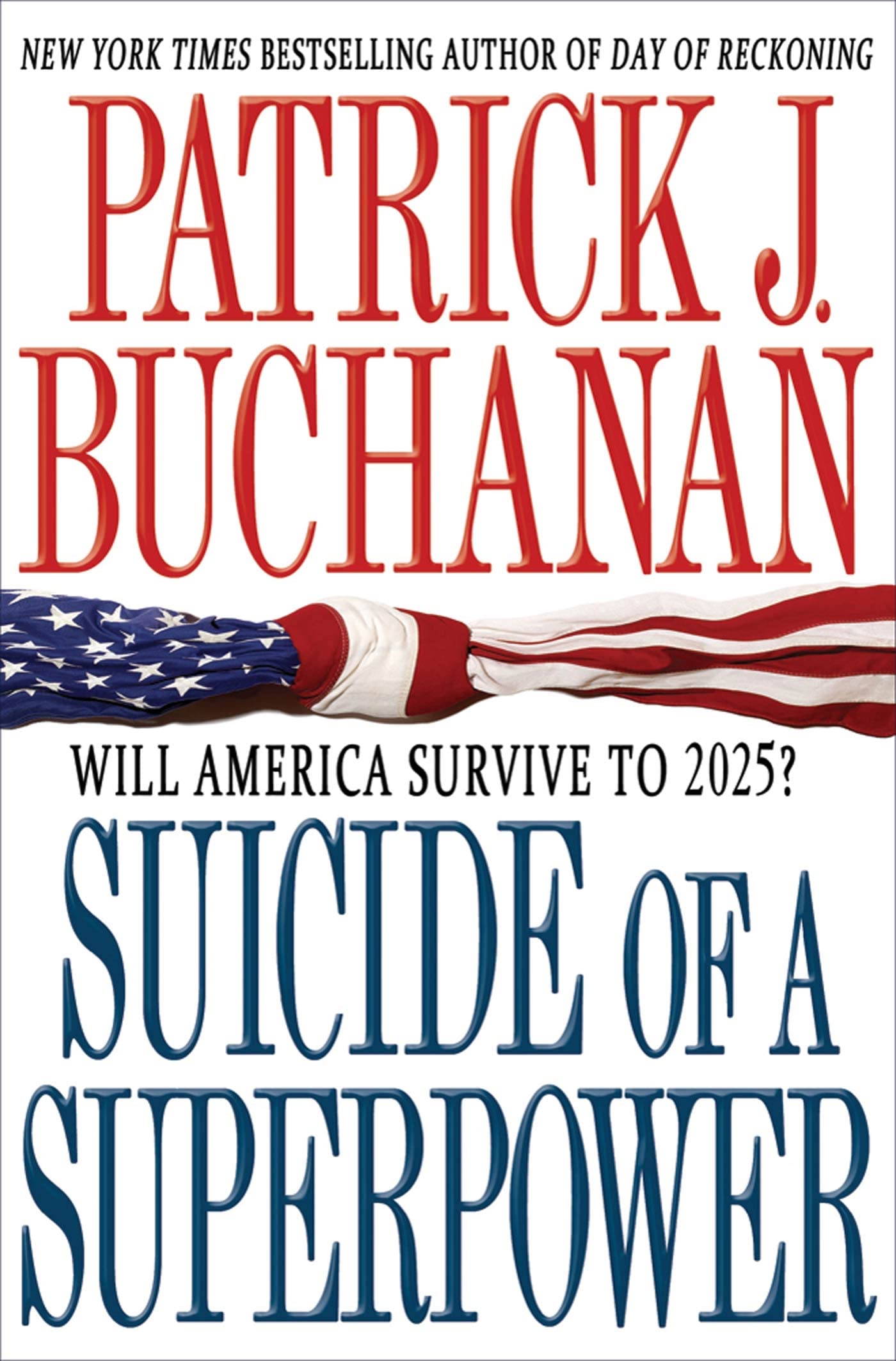Suicide Of A Superpower: Will America Survive To 2025?