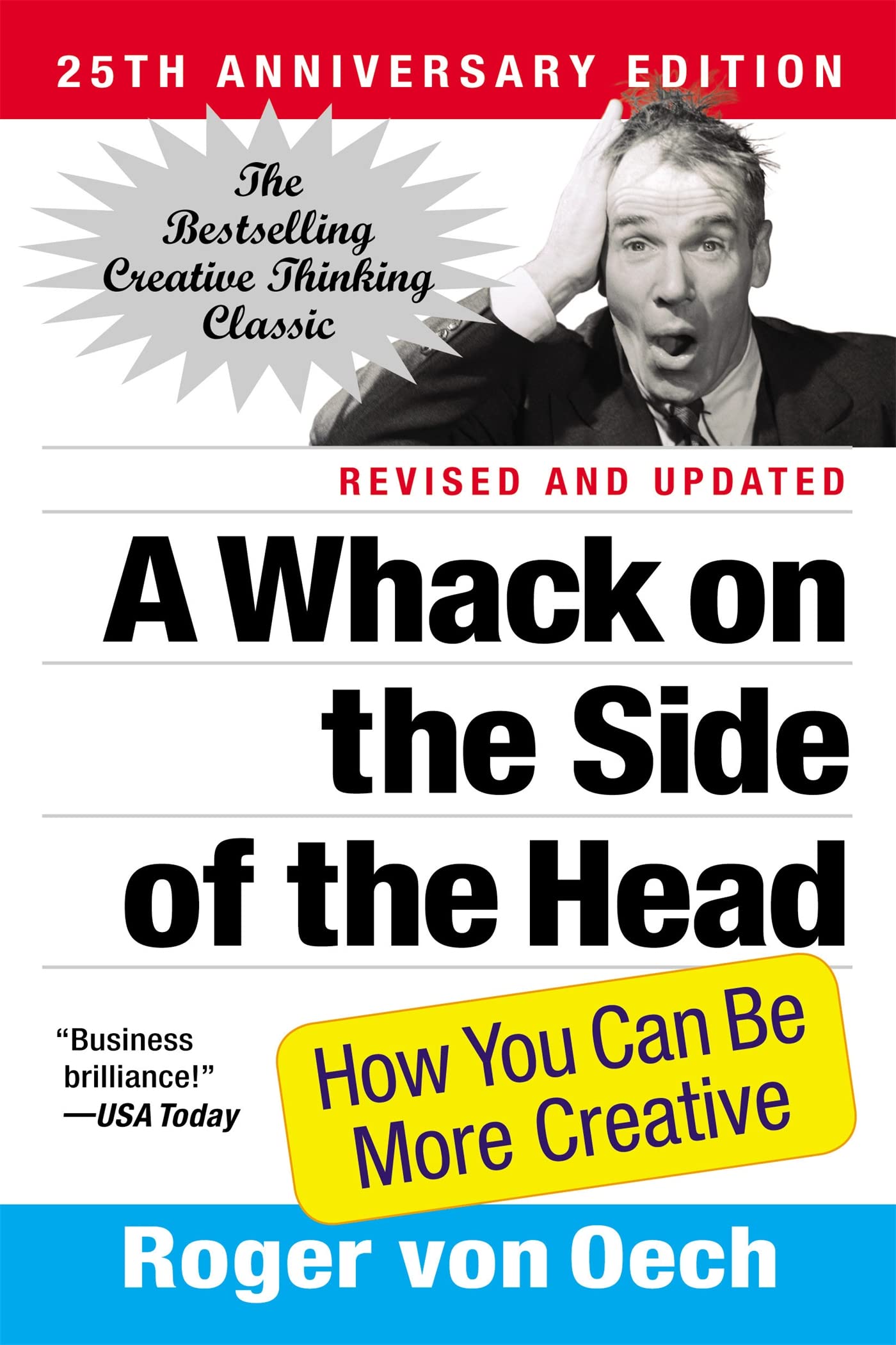 A Whack on the Side of the Head: How You Can Be More Creative,Used