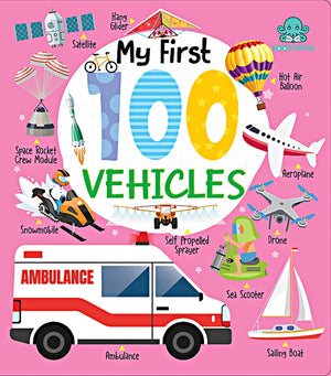 My First 100 Vehicles Board Book (My First 100 Board Book)
