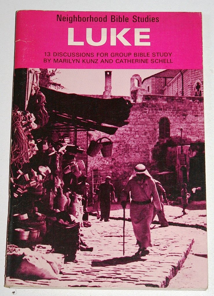 The Gospel of Luke;: 13 discussions for group Bible study, (Neighborhood Bible studies),Used