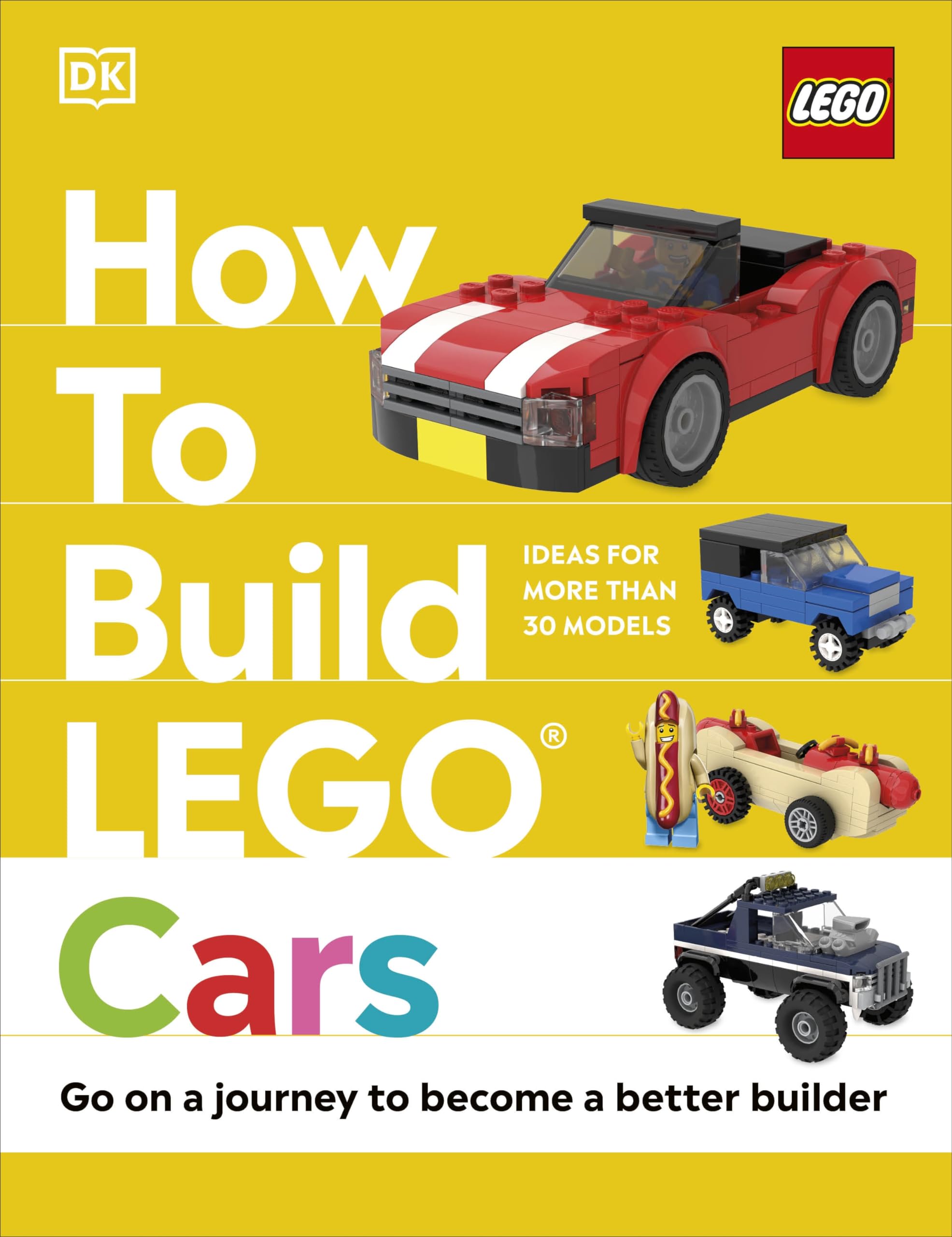How To Build Lego Cars: Go On A Journey To Become A Better Builder,New