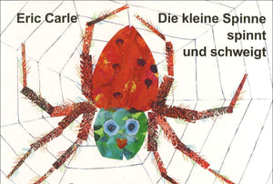 Eric Carle  German: Die Kleine Spinne Spinnt Und Schweigt (German Edition),Used