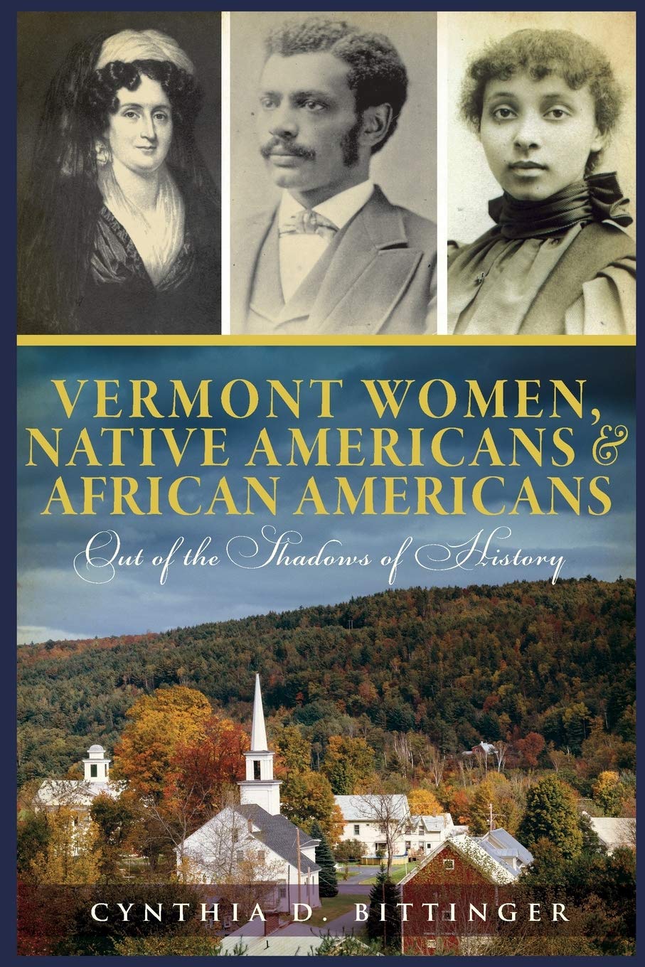 Vermont Women, Native Americans & African Americans: Out of the Shadows of History (American Heritage),Used