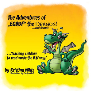 The Adventures of EGBDF the Dragon and Friends: Teaching Children to Read Music the Fun Way!,Used