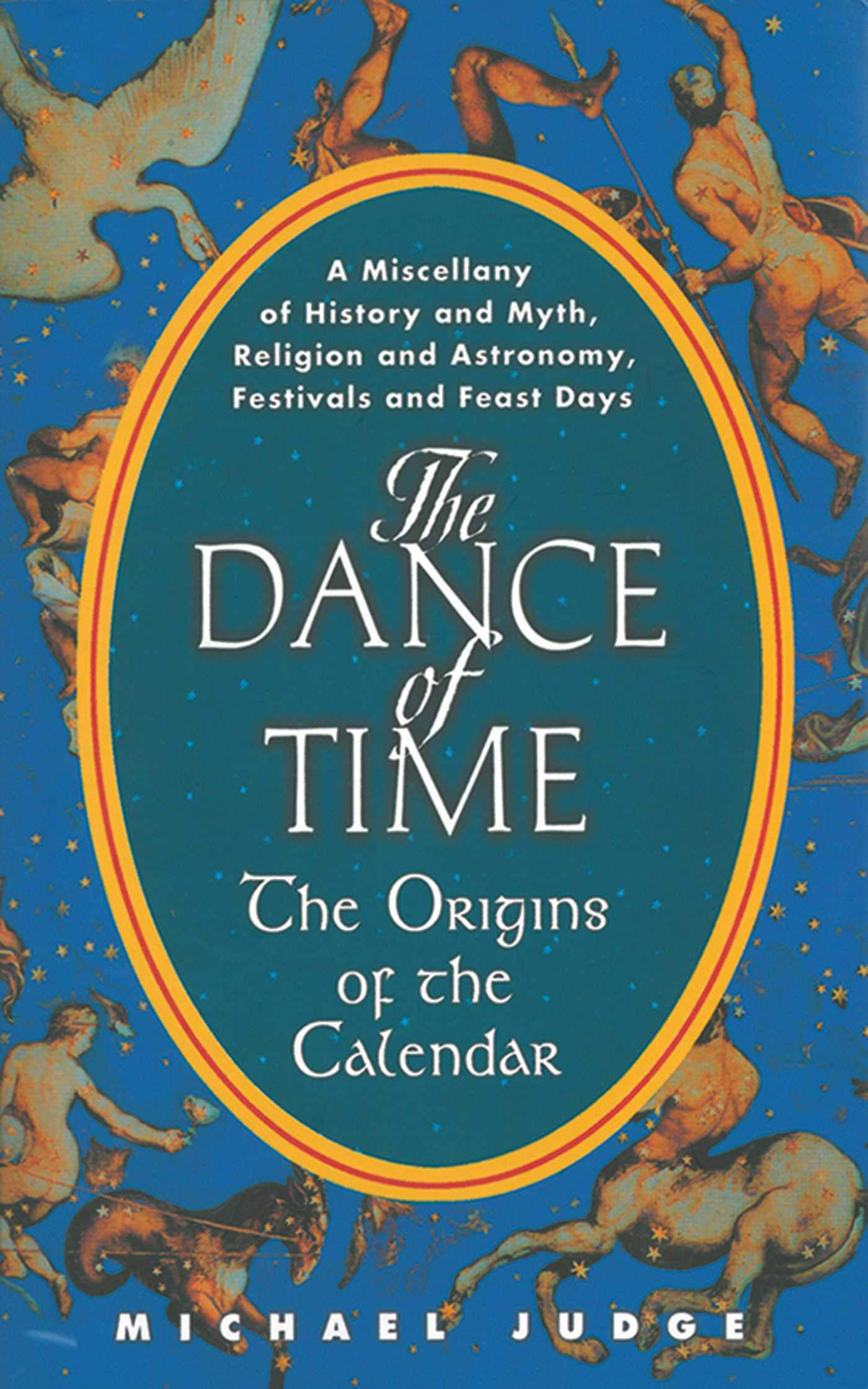 The Dance Of Time: The Origins Of The Calendar