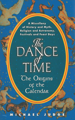The Dance Of Time: The Origins Of The Calendar