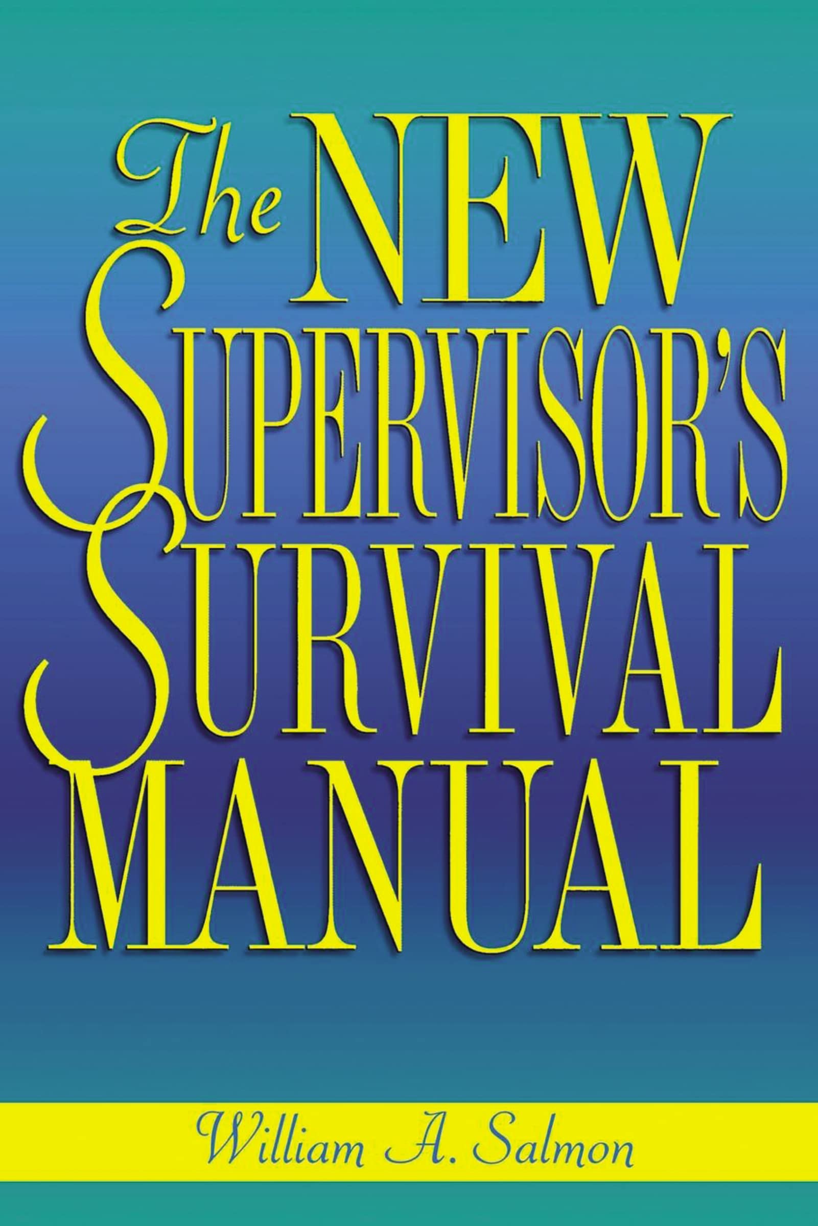 The New Supervisor's Survival Manual,Used