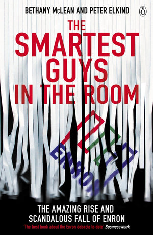 The Smartest Guys in the Room : The Amazing Rise and Scandalous Fall of Enron,Used